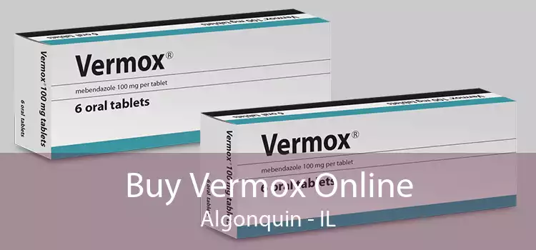 Buy Vermox Online Algonquin - IL