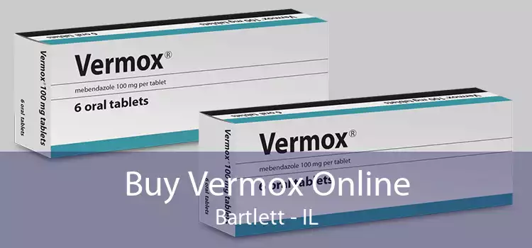 Buy Vermox Online Bartlett - IL