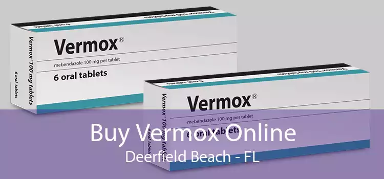 Buy Vermox Online Deerfield Beach - FL