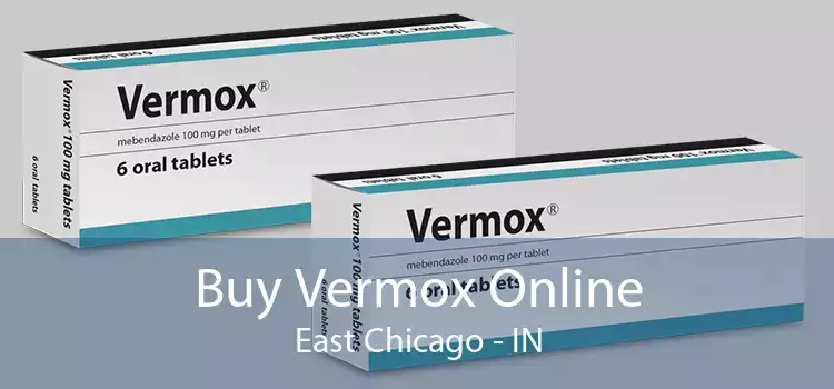 Buy Vermox Online East Chicago - IN