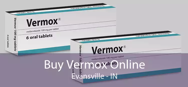 Buy Vermox Online Evansville - IN