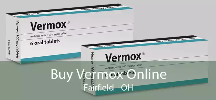 Buy Vermox Online Fairfield - OH