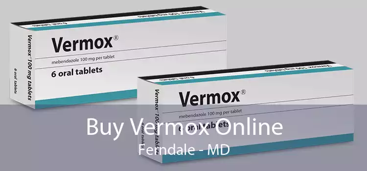 Buy Vermox Online Ferndale - MD