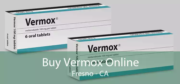 Buy Vermox Online Fresno - CA