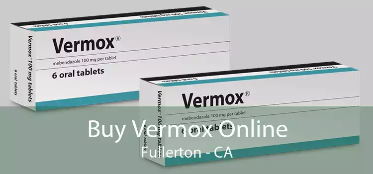 Buy Vermox Online Fullerton - CA
