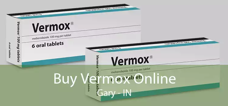Buy Vermox Online Gary - IN