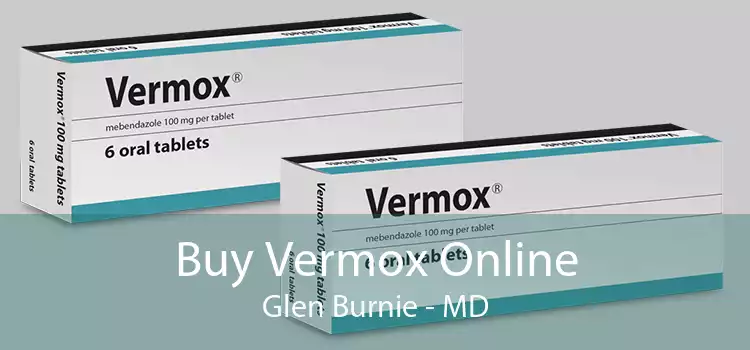 Buy Vermox Online Glen Burnie - MD