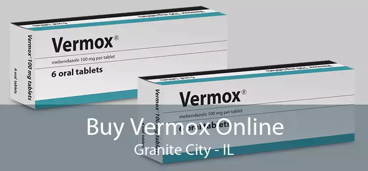 Buy Vermox Online Granite City - IL