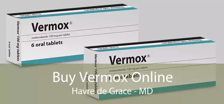 Buy Vermox Online Havre de Grace - MD