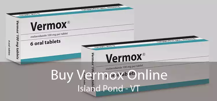 Buy Vermox Online Island Pond - VT