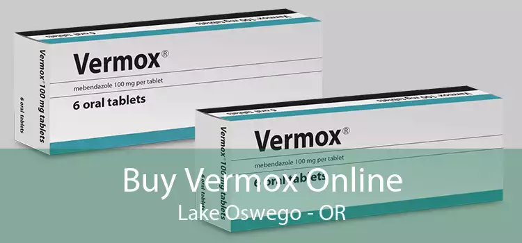 Buy Vermox Online Lake Oswego - OR