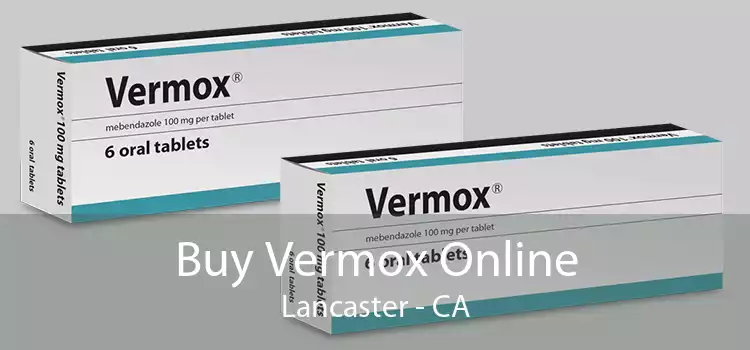 Buy Vermox Online Lancaster - CA