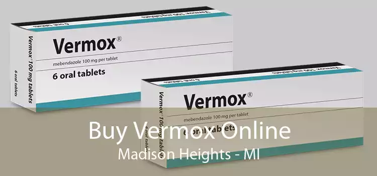 Buy Vermox Online Madison Heights - MI