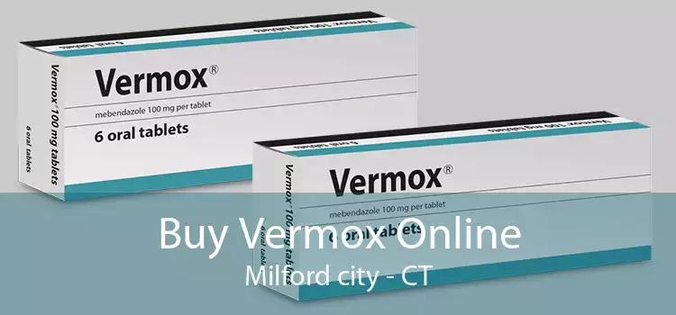 Buy Vermox Online Milford city - CT