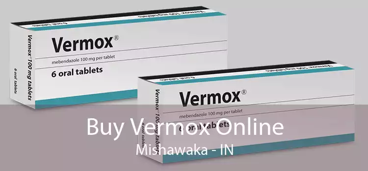 Buy Vermox Online Mishawaka - IN