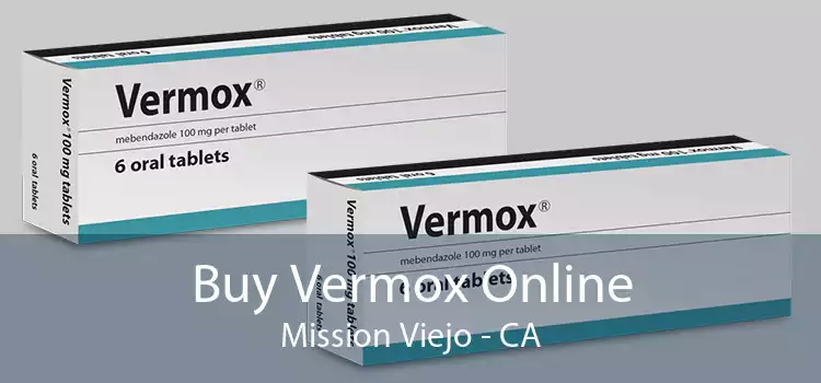 Buy Vermox Online Mission Viejo - CA