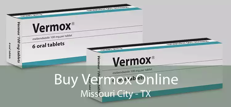 Buy Vermox Online Missouri City - TX
