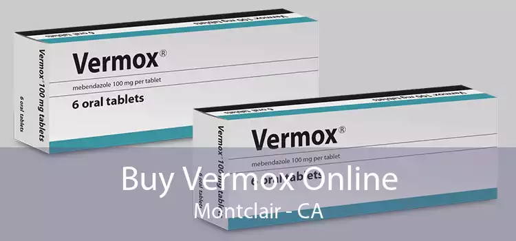 Buy Vermox Online Montclair - CA