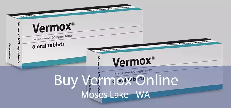 Buy Vermox Online Moses Lake - WA