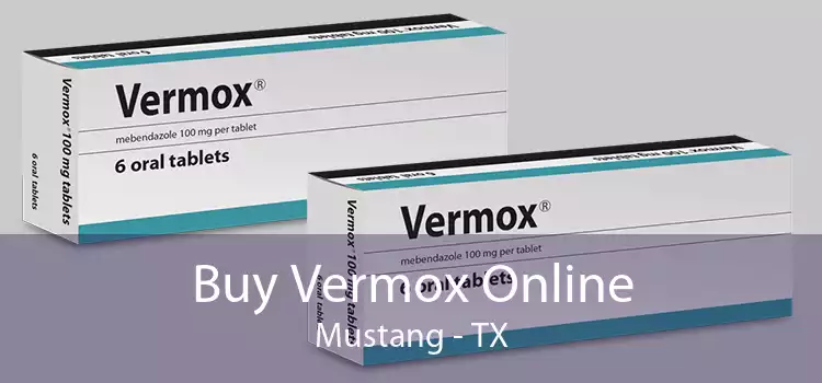 Buy Vermox Online Mustang - TX