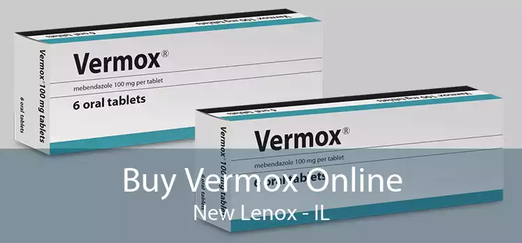 Buy Vermox Online New Lenox - IL