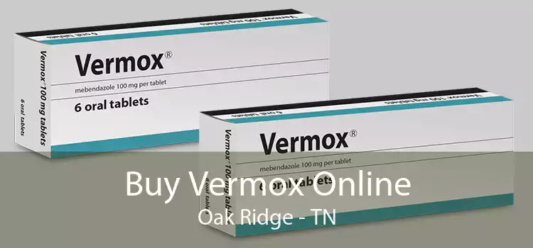 Buy Vermox Online Oak Ridge - TN