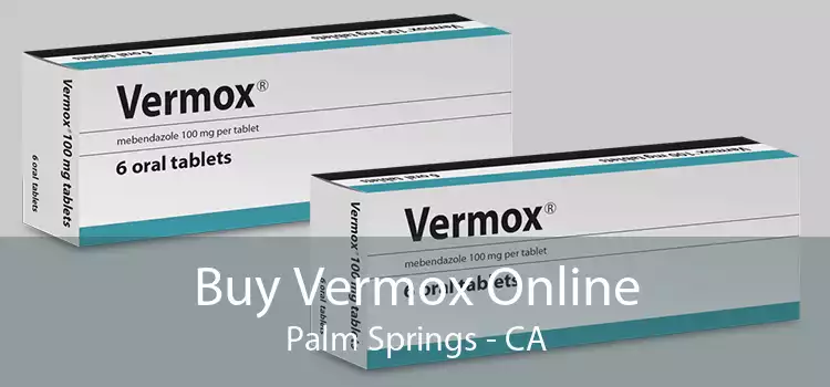 Buy Vermox Online Palm Springs - CA