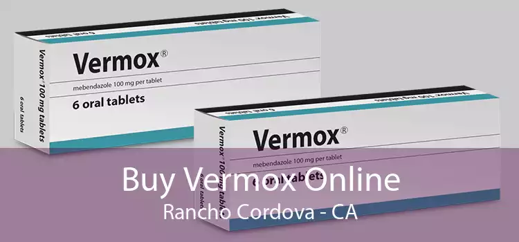 Buy Vermox Online Rancho Cordova - CA