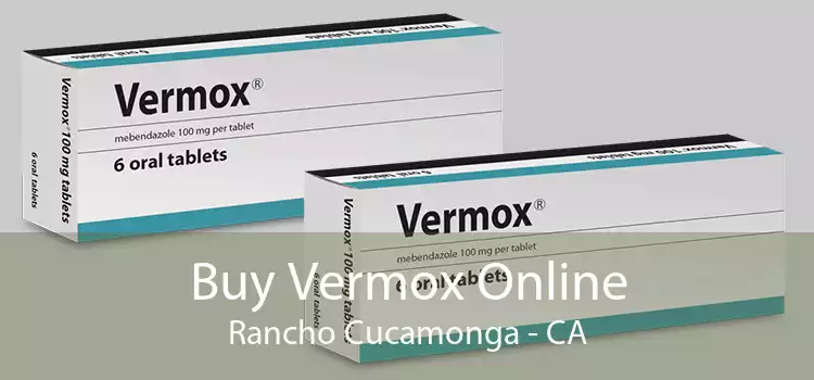Buy Vermox Online Rancho Cucamonga - CA