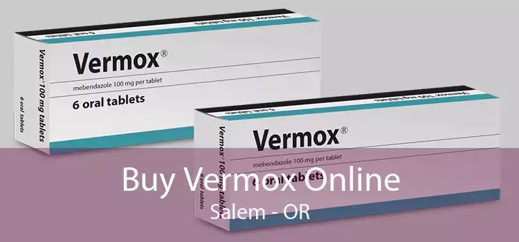 Buy Vermox Online Salem - OR