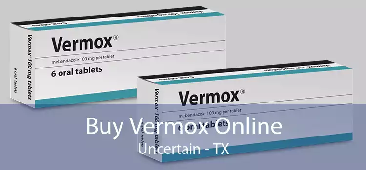Buy Vermox Online Uncertain - TX