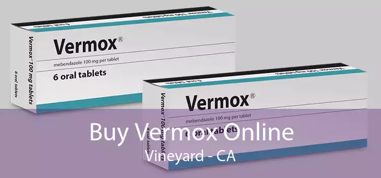 Buy Vermox Online Vineyard - CA