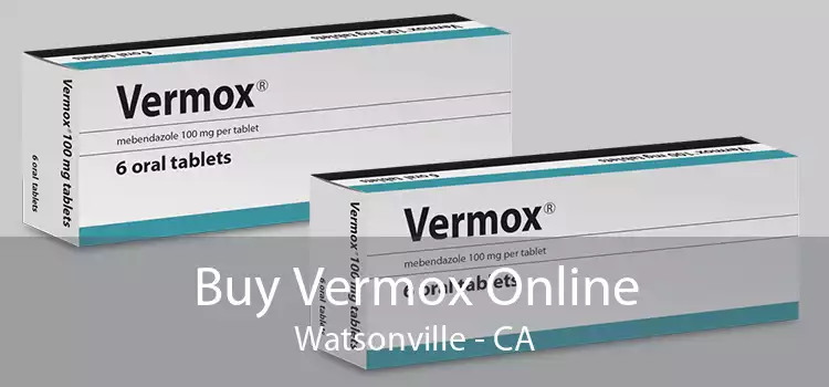Buy Vermox Online Watsonville - CA