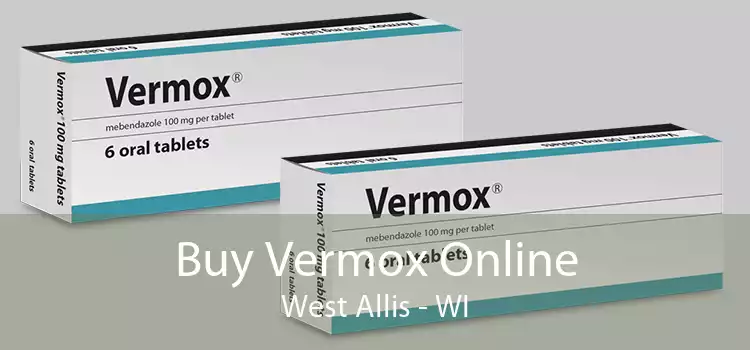 Buy Vermox Online West Allis - WI