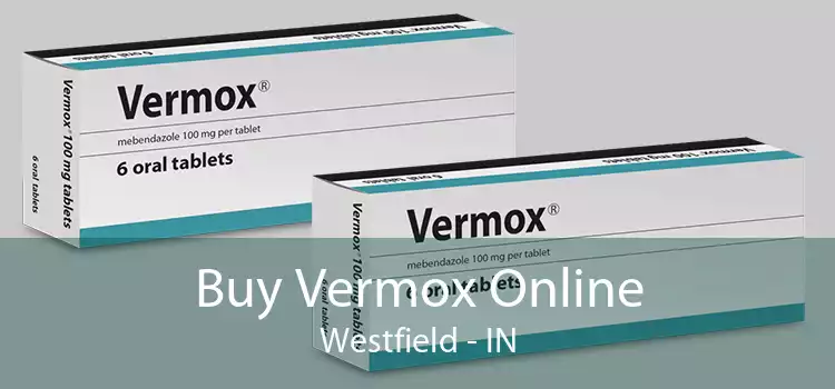 Buy Vermox Online Westfield - IN