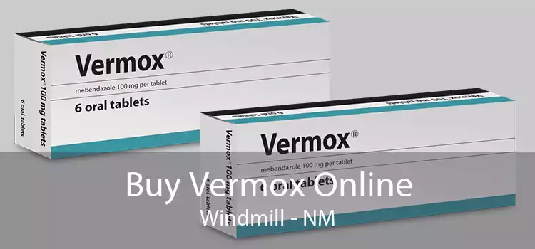 Buy Vermox Online Windmill - NM
